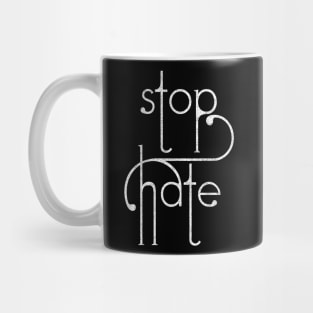 Stop Hate Mug